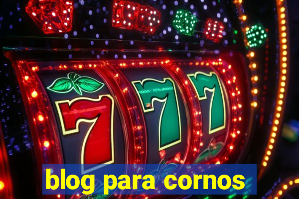 blog para cornos